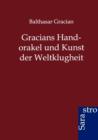 Gracians Handorakel Und Kunst Der Weltklugheit - Book