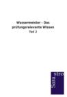 Wassermeister - Das Prufungsrelevante Wissen - Book