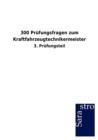 300 Prufungsfragen Zum Kraftfahrzeugtechnikermeister - Book
