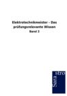 Elektrotechnikmeister - Das Prufungsrelevante Wissen - Book