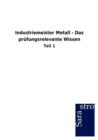 Industriemeister Metall - Das Prufungsrelevante Wissen - Book