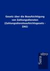 Gesetz uber die Beaufsichtigung von Zahlungsdiensten (Zahlungsdiensteaufsichtsgesetz - ZAG) - Book