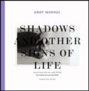 Andy Warhol : Shadows and Other Signs of Life - Book