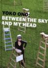 Yoko Ono : Between the Sky and My Head - Book