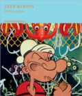 Jeff Koons : Popeye Series - Book