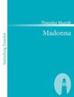 Madonna : Unterhaltungen mit einer Heiligen - Book