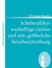 Schelmuffskys warhafftige curioese und sehr gefahrliche Reisebeschreibung - Book