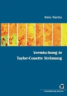 Vermischung in Taylor-Couette Stroemung - Book
