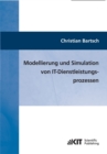 Modellierung und Simulation von IT-Dienstleistungsprozessen - Book