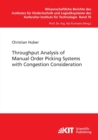 Throughput Analysis of Manual Order Picking Systems with Congestion Consideration - Book