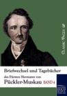 Briefwechsel Und Tagebucher Des Fursten Hermann Von Puckler-Muskau - Book