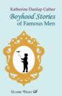 Boyhood Stories of Famous Men - Book