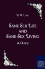 Sane Sex Life and Sane Sex Living - Book