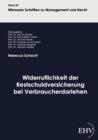 Widerruflichkeit Der Restschuldversicherung Bei Verbraucherdarlehen - Book