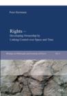 Rights - Developing Ownership by Linking Control Over Space and Time - Book