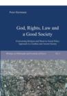 God, Rights, Law and a Good Society - Book