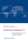 Health Policy Developments 13 : Focus on Health Policy in Times of Crisis, Competition and Regulation, Evaluation in Health Care - eBook