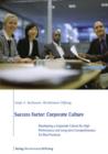 Success Factor: Corporate Culture : Developing a Corporate Culture for High Performance and Long-term Competitiveness, Six Best Practices - eBook
