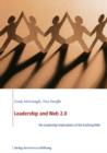 Leadership and Web 2.0 : The Leadership Impilcations of the Evolving Web - eBook