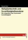 Netzplantechnik und Zuverlassigkeitsanalyse : Die Integration des Parameters Zuverlassigkeit - Book