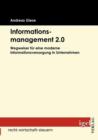 Informationsmanagement 2.0 : Wegweiser fur eine moderne Informationsversorgung in Unternehmen - Book