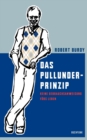 Das Pullunder-Prinzip : Keine Gebrauchsanweisung furs Leben - Book