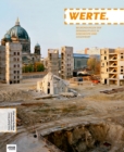 WERTE. : Begrundungen der Denkmalpflege in Geschichte und Gegenwart - Book