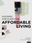 Affordable Living : Housing for Everyone - Book