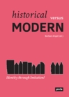 Historical versus Modern: : Identity through Imitation? - Book