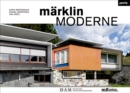 Marklin Moderne : From Architecture to Assembly Kit and Back Again - Book