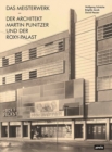 Das Meisterwerk : Der Architekt Martin Punitzer und der Roxy-Palast - Book