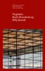 Flughafen Berlin Brandenburg Willy Brandt / Berlin Brandenburg Airport Willy Brandt - Book