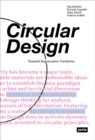 Circular Design : Towards Regenerative Territories - Book