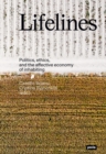 Lifelines : Politics, ethics, and the affective economy of inhabiting - Book