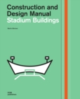 Stadium Buildings : Construction and Design Manual - Book