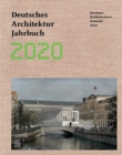 German Architecture Annual 2020 : Deutsches Architektur Jahrbuch 2020 - Book