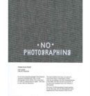 Timm Rautert: No Photographing - Book