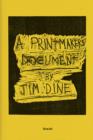 Jim Dine : A Printmaker's Document - Book