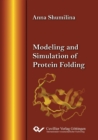 Modeling and Simulation of Protein Folding - Book