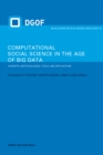 Computational Social Science in the Age of Big Data : Concepts, Methodologies, Tools, and Applications - eBook