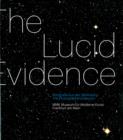 The Lucid Evidence : The Photography Collection of MMK Frankfurt - Book