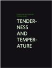 Caroline Bachmann/Stefan Banz : Tenderness and Temperature - Book