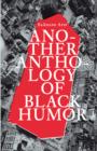 Saadane Afif : Another Anthology of Black Humour - Book