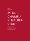 M. Duchamp/V. Halberstadt : A Game in a Game - Book