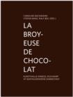 La broyeuse de chocolat - Book