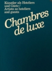 Chambres de Luxe : Artists as Hoteliers and Guests - Book