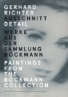 Gerhard Richter: Detail : Paintings from the Bockmann Collection - Book