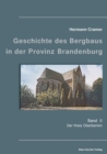 Beitrage zur Geschichte des Bergbaus in der Provinz Brandenburg, Band II : Der Kreis Oberbarnim - Book