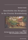 Beitrage zur Geschichte des Bergbaus in der Provinz Brandenburg, Band V : Die Kreise Angermunde, Prenzlau, Templin, Ruppin, West- und Ostpriegnitz und Niederbarnim - Book