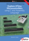 Explore ATtiny Microcontrollers using C and Assembly Language - eBook